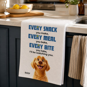 Every Snack You Make Dog Watching – Personalized Kitchen Towel - Personalized Kitchen Towel e4d954ba-b210-41bc-bfba-f694c21131a7.jpg