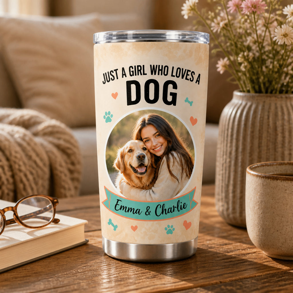 Just A Girl Who Loves A Dog – Photo Tumbler - Personalized Tumbler e4e47b07-6414-47bd-8089-c9eaf67e7f7e.jpg