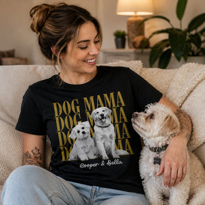 Dog Mama Custom Pet Portrait Tee - Personalized T-shirt e504e53e-cea2-4b37-91e5-4daf26b9bf13.jpg