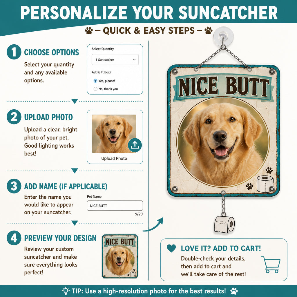Nice Butt - Custom Pet Photo Metal Bathroom Sign - Personalized 1 Layered Suncatcher with Charm e79a8729-df1d-40c4-94a9-4f48d72ae020.jpg