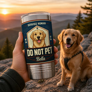 Service Human Do Not Pet — Custom Pet Portrait Tumbler - Personalized Tumbler e79dd815-9e26-4c9b-9f22-7bf1a031a744.jpg