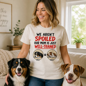 Dog Mom Well-Trained Custom Pet Cartoon Photo T‑Shirt - Personalized T-shirt e82cc9e5-05b6-4306-a1a6-650f58bd58ac.jpg