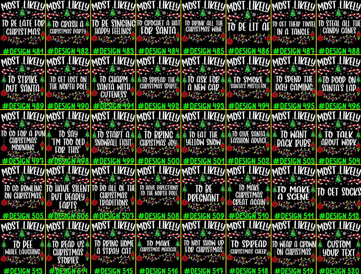 520 Quotes and Custom Most Likely to Christmas Shirt, Family Matching Christmas T-Shirts, Christmas Shirt, Funny Christmas Shirt, Xmas Tees e977c6a9-efa3-4c77-af29-2501f4fdc955-481-520.jpg