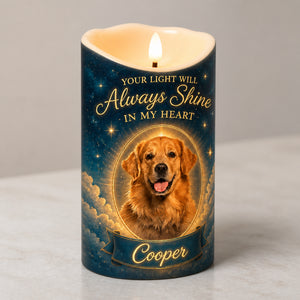 Pet Memorial LED Candle – Your Light Will Always Shine in My Heart - Personalized Custom Led Flameless Candle eb37545c-97d0-4731-9c11-2a2d7d483b30.jpg