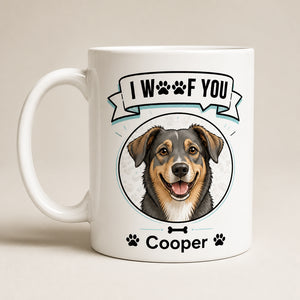 Funny Dog Dad Mug – I Woof You + Pet Photo-To-Cartoon & Name - Personalized Mug ec740457-9da0-4280-a702-dd1f325e8cfb.jpg