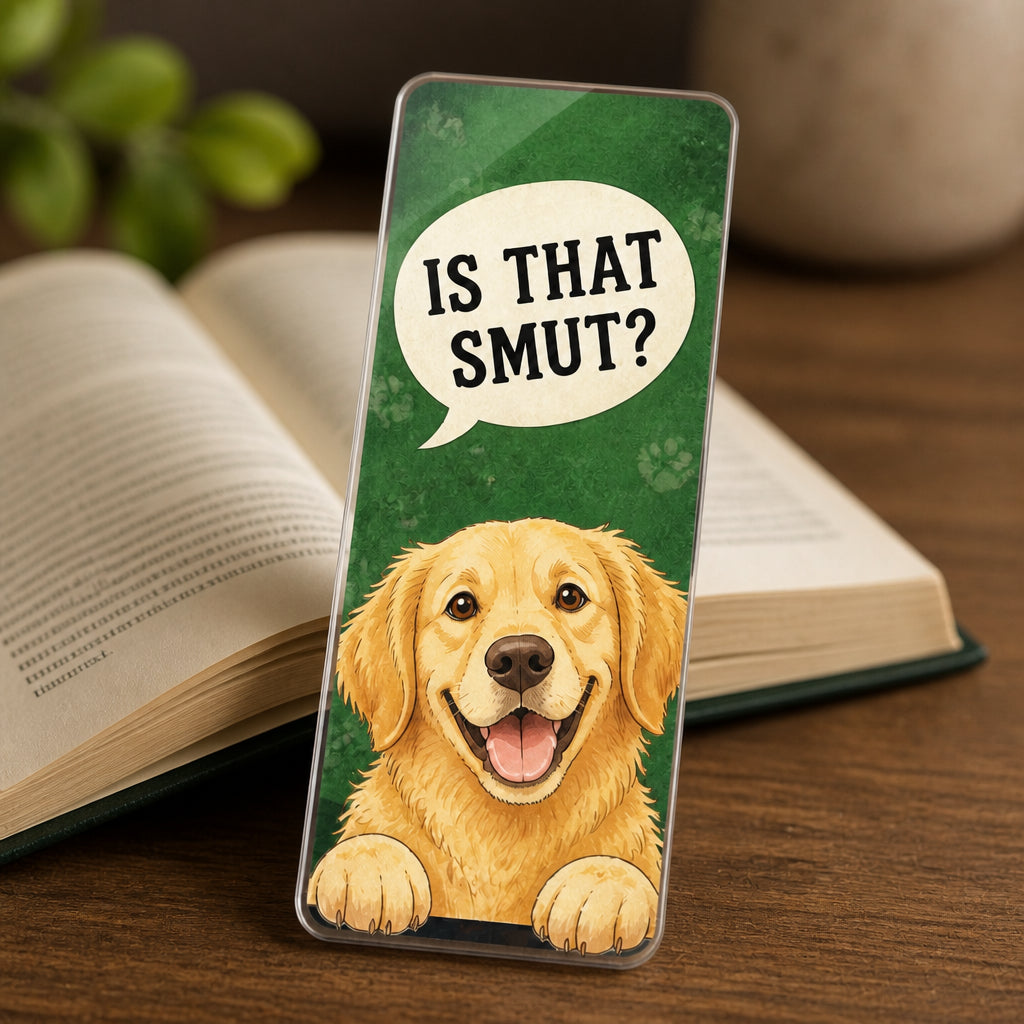 Is That Smut? Dog Bookmark – Bookish Humor Acrylic Bookmark - Acrylic Bookmark ec9c3fcc-9b25-4ad6-b49a-4548b62bdefd.jpg
