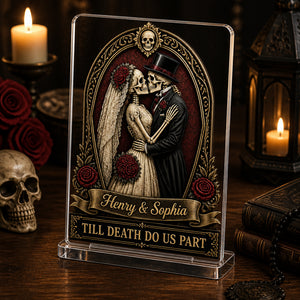 Till Death Do Us Part — Gothic Couple Personalized Acrylic Plaque - Personalized Acrylic Plaque ed4bf086-993d-4bc3-918a-12bbe6487a0f.jpg