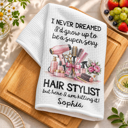 I Never Dreamed Super Sexy Hair Stylist, Kitchen Towel, Hairdresser Gift eddb53b9-9183-497e-b806-f5c4dfd389a8-t-i-xu-ng-49-.png
