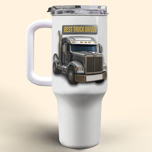 Best Truck Driver, Personalized 40oz Tumbler With Straw, Gift For Truck Drivers