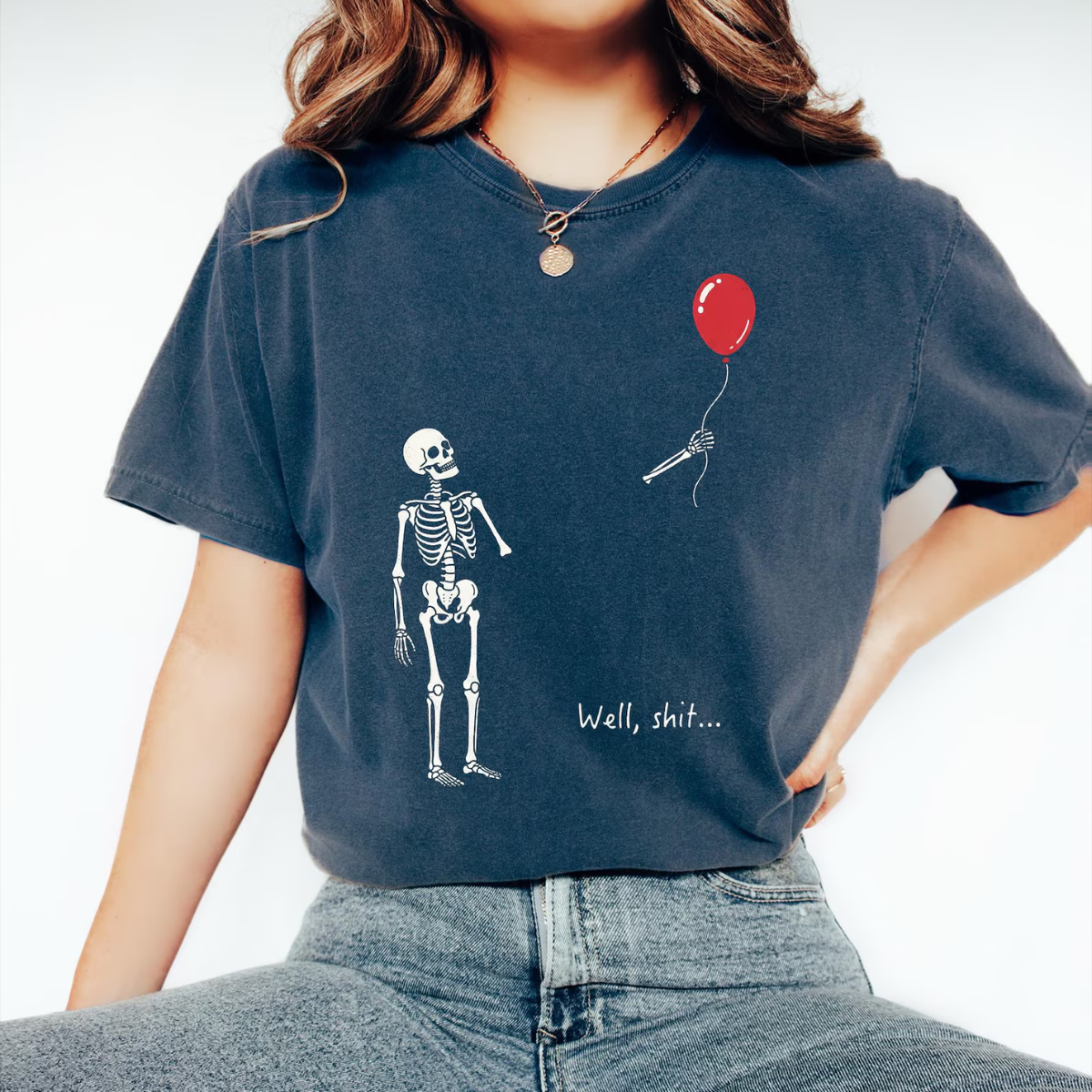 Comfort Colors Skeleton Lost Balloon, Well Shit Funny Skeleton Tee, Dark Humor Halloween T-Shirt eea94562-3ef0-4cc5-b5db-3ec444e4d711-8.png