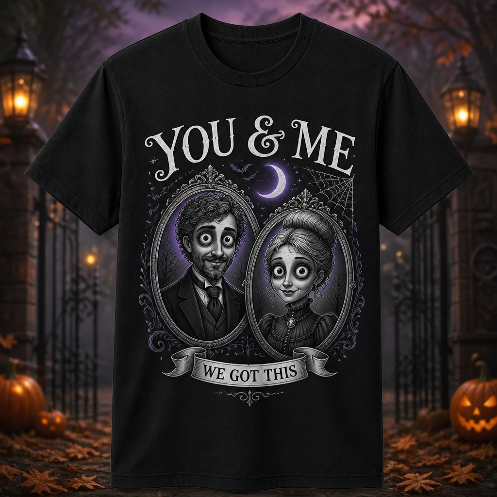 You & Me We Got This Gothic Couple Tee - Personalized T-shirt ef1fb221-0dfc-4aee-87d2-0051cb365277.png