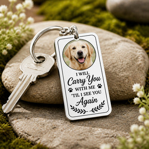 Pet Memorial Photo Keychain – Carry You With Me - Personalized Color Printed Stainless Steel Keychain efc3e7b1-738c-46a1-bb57-d627c8b9fdba.jpg