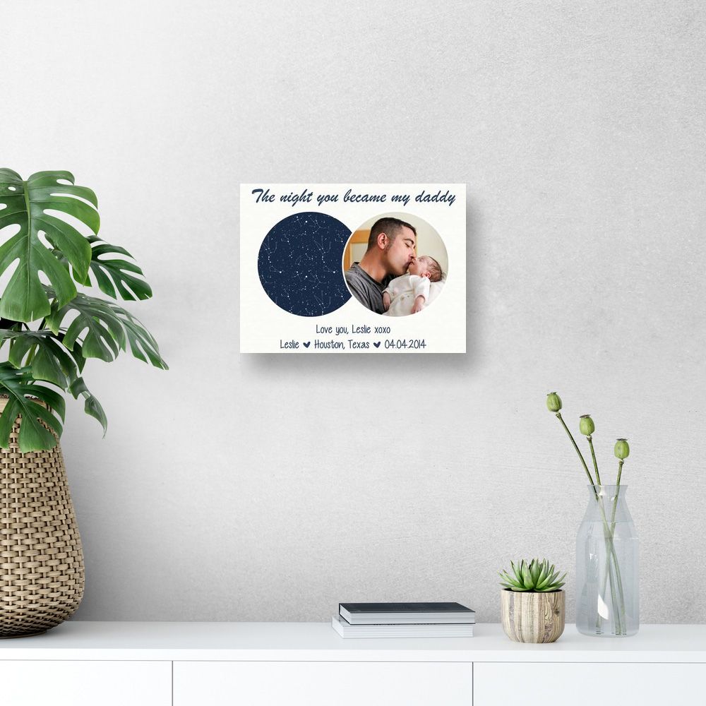 The Night You Became My Daddy Custom Star Map Photo Canvas Print, Father's Day Gift