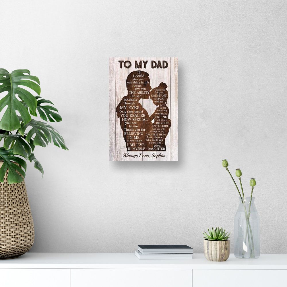 Personalized Gift for Dad from Daughter If I Could Give You One Thing In Life Canvas Print