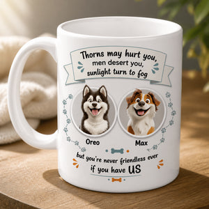 Dog Friendship Quote — 2-Pet Photo Mug - Personalized Mug f26b4043-f1bf-44cf-a5c3-feb89f3aac48.jpg