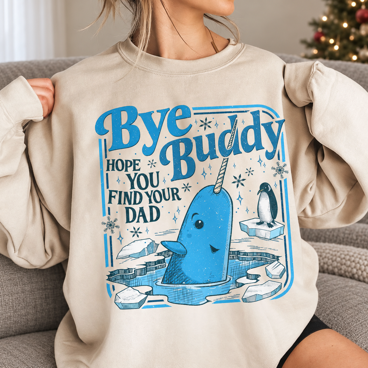 Bye Buddy Hope You Find Your Dad Sweatshirt, Buddy Narwhal Xmas T Shirt, Christmas Classic Movie Crewneck, Whale Festive Gift For Hers, Hims f2a34fac-0c5f-461a-9615-2eb6ee40ccee--o-n-tr-n-sofa-g-c-Noel-nh-.png