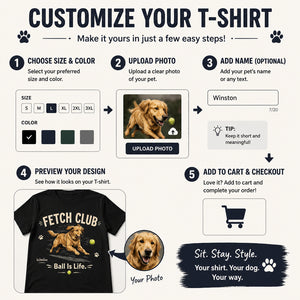 Fetch Club — Pet Photo-to-Art Tee (Ball Is Life) - Personalized T-shirt f3806e45-73d5-489a-a6e4-0cd783d2dd19.jpg