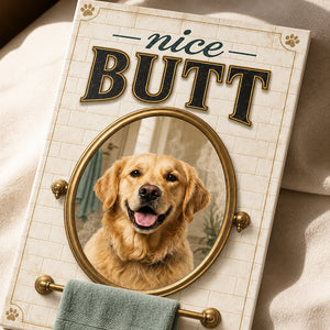 Nice Butt Pet Portrait Bathroom Canvas - Personalized Canvas f4f2d9ed-4903-4962-9003-68f95c2855e9.jpg