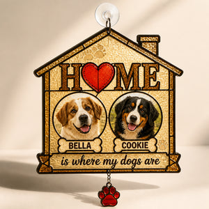 HOME Is Where My Dogs Are – Custom Pet Photo Doormat - Personalized 1 Layered Suncatcher with Charm f504e41f-acb4-47a9-82f0-2efc3b8f8f4f.jpg