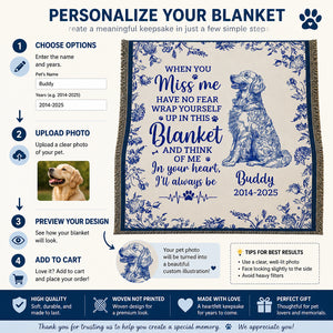 Dog Memorial Blanket – When You Miss Me (Name + Years) - Personalized Blanket f695ce8f-9e6e-4917-9d35-c96c951e9350.jpg