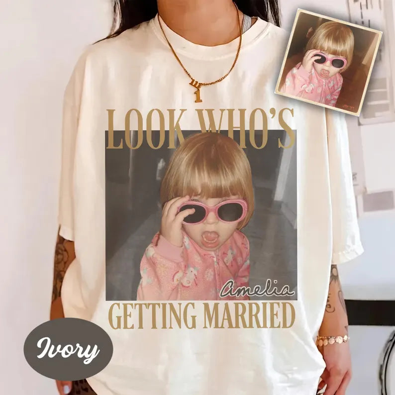 Personalized Bachelorette Shirts, Look Who's Getting Married Photo Shirt, Custom Photo Bride Shirt, Team Bride Shirt, Bridal Shower Gift f6f24fa3-f183-4323-acf3-aa311cbd5d53-fhgfgfh-2-.webp