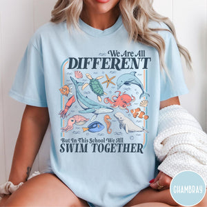 We All Swim Together Comfort Colors Shirt, Teacher School Shirt, Ocean Animal Classroom Tshirt, Kindness Graphic Tee, We Are all Different fa347aea-8224-46b6-9ab1-730e824316b2-3.jpg