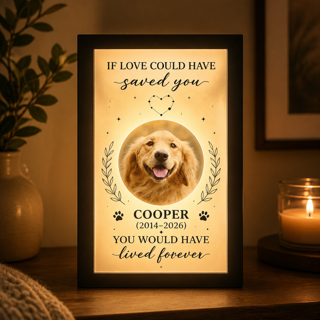 Personalized Pet Memorial Light Frame — If Love Could Have Saved You - Personalized Light Frame fa6891c3-2a30-4a0b-a0c7-e9021c976616.png