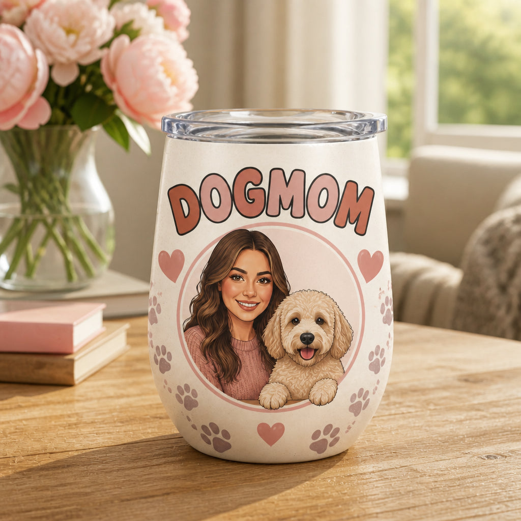 Dogmom Photo Wine Tumbler – Custom Pet + Owner Portrait - Personalized Wine Tumbler fae0c852-da4f-4f70-a55d-9834997d7ae8.jpg