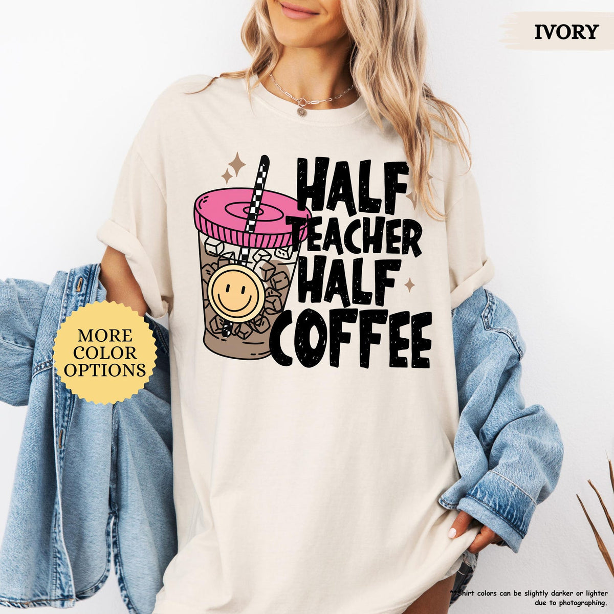 Comfort Colors Half Teacher Half Coffee Shirt, Teacher Coffee Shirt, Funny Teacher Shirt, Coffee Lover Gift, Teacher Gifts, Back To School fbc3f66e-5b4c-41f4-acd6-1cd7c188dd8b-10.jpg