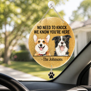 No Need To Knock Dog Doormat – Custom Family Name - Personalized 1 Layered Suncatcher with Charm fca0ff26-93d5-474f-aa6f-86791b460199.jpg