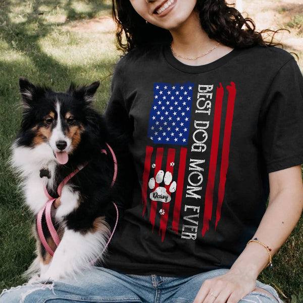 Best Dog Mom Ever American Flag Front Dog Shirt