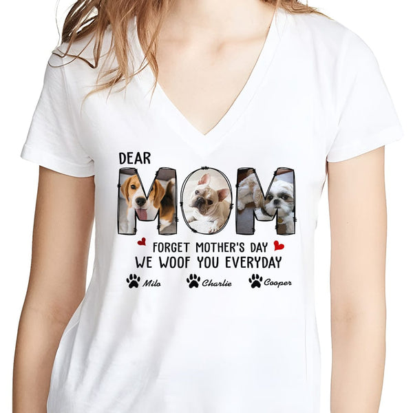 Custom Photo Forget Happy Mother's Day, I Woof You Every Day Shirt