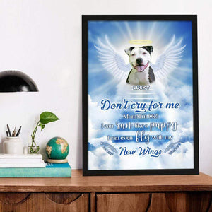 Don't Cry For Me Dad/Mom I'm Ok Dog, Personalized Photo Canvas, Loss Dog Gift