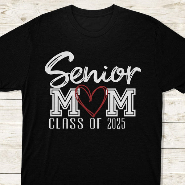 Senior Mom Class Of 2025 Graduation Shirt, Senior Mom Shirt,Mom Gifts,Graduation Mom Shirt,Class of 2025 T-Shirt, Class of 2025 Family Shirts,Gifts For Mom