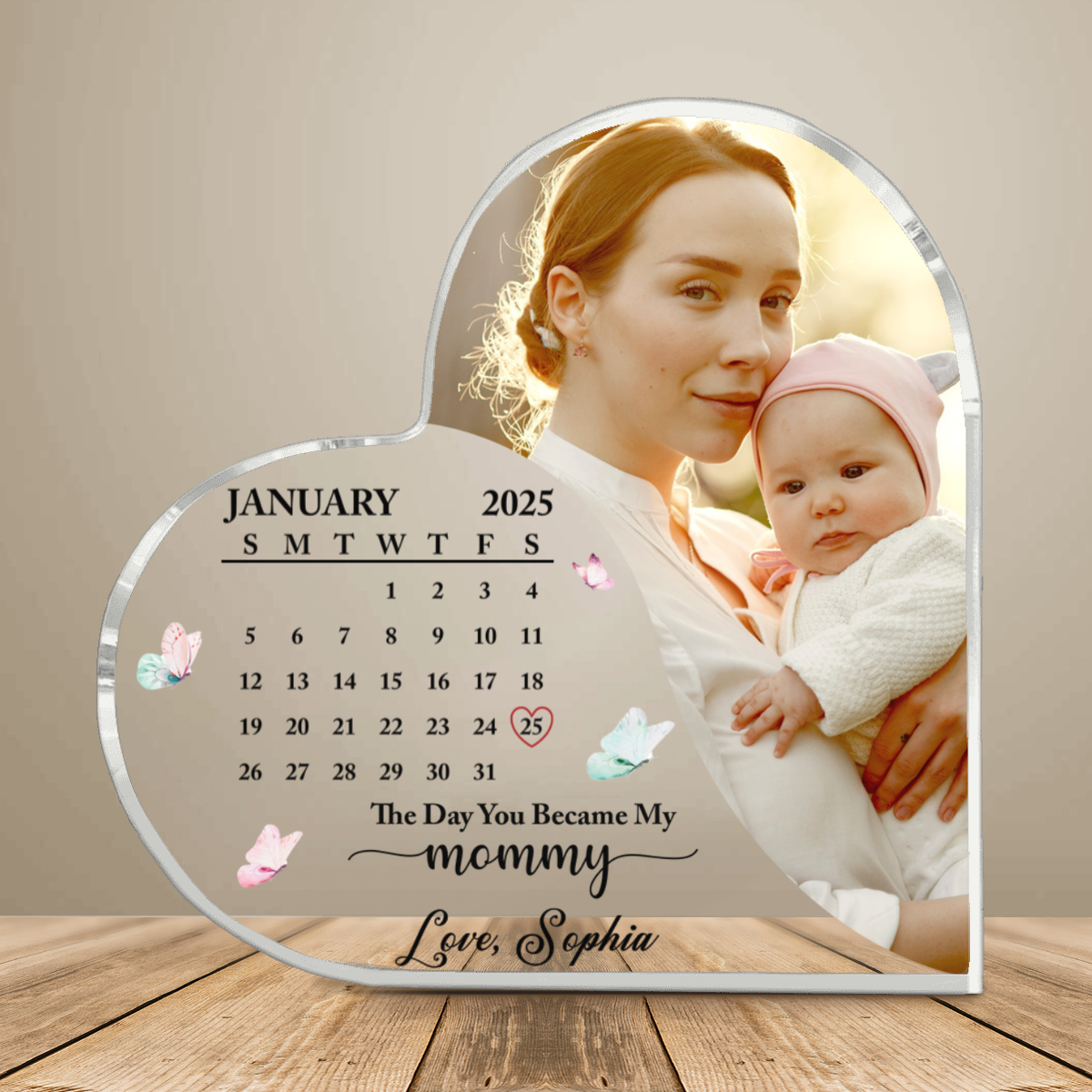 The Day You Became My Mommy Heart Acrylic, Happy First Mother s Day Gift, Calendar with Photo, Gift Idea from Daughter
