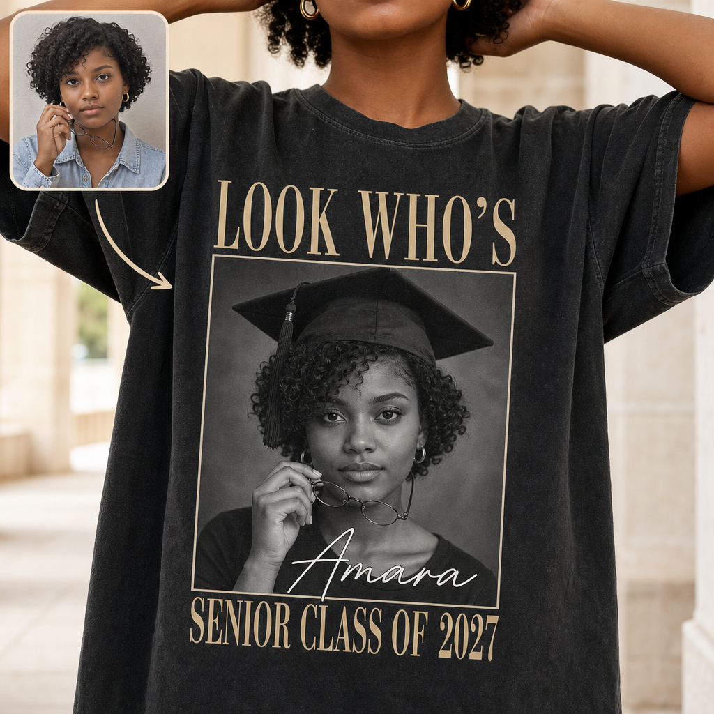 Look Who’s a Senior Class of 2027 - Personalized Photo Comfort Shirt - Graduation Gift hero-6a7bef0cb20bb078ae266a02.png