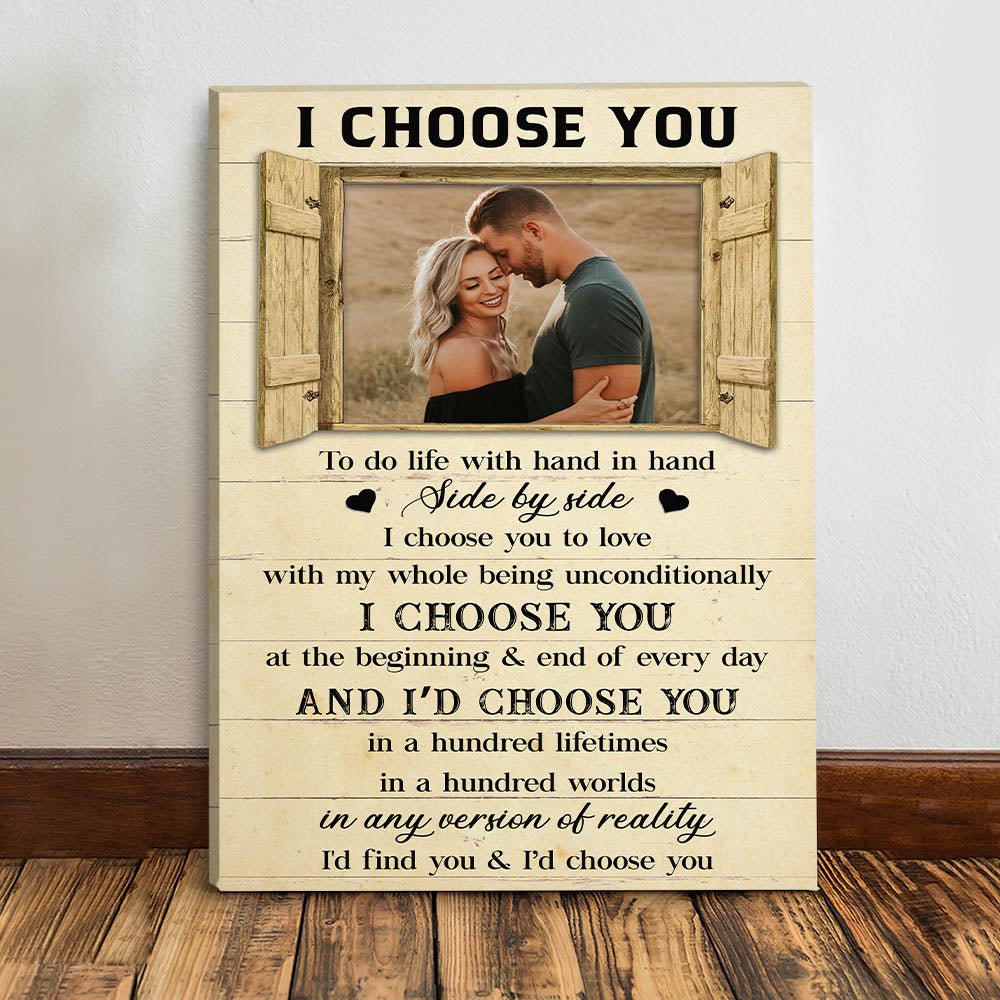 I Choose You Over & Over Gift For Couple Boyfriend Girlfriend Wedding Gift - Personalized Custom Photo Canvas