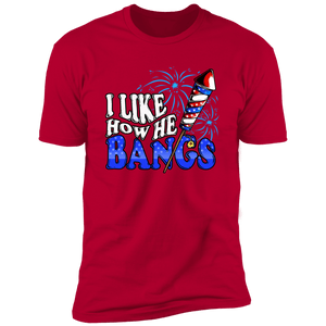 I Like How He Bangs, I Like How She Explodes, 4th of July Matching Shirt, Fourth of July Shirts, Matching 4th Of July Couple