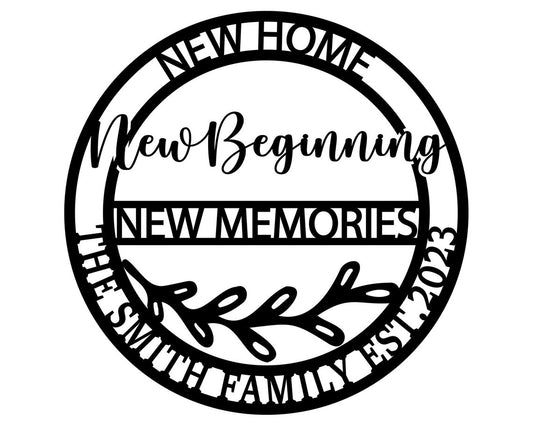 New Home New Beginning Metal Sign-Memorie Sign-New House Gift-New Home Welcome Wall Art-Realtor Gift-Housewarming Gift-Personalized Home Sign