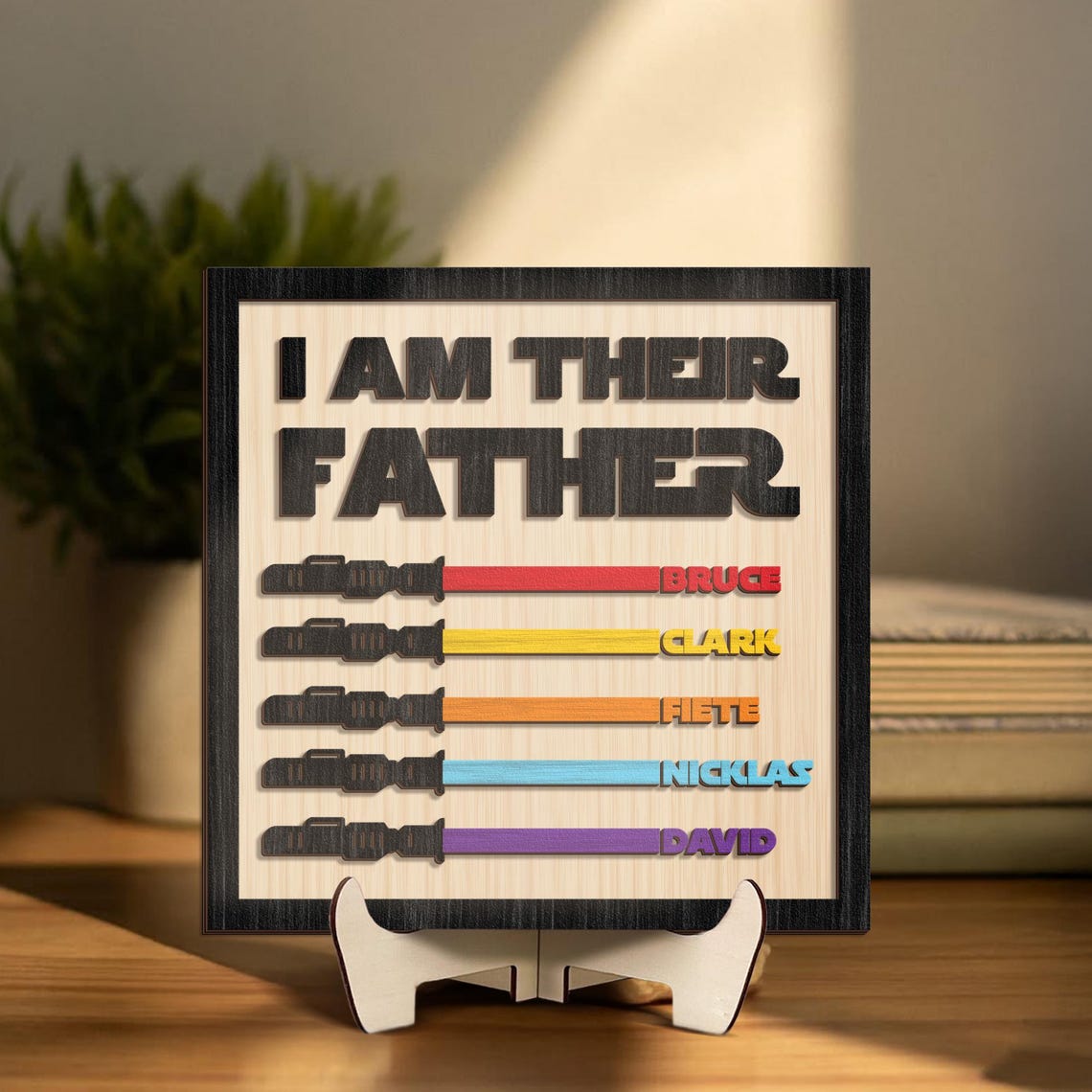 Personalized Father's Day Gifts, Custom Wooden Family Sign, I Am Their Father Sign, Gift For Dad, Grandpa Gift, Gift For Him, Best Dad Ever.