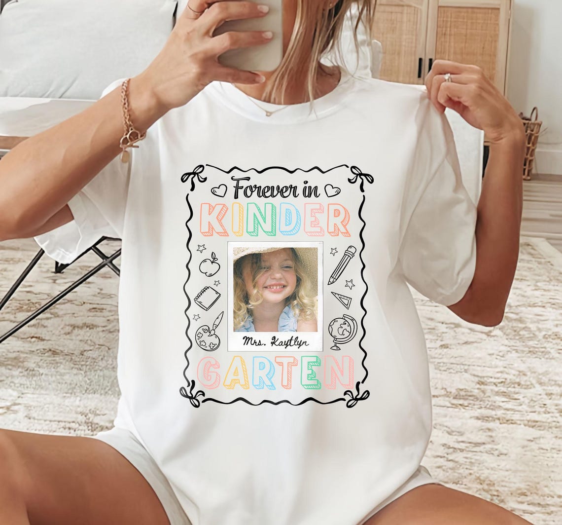 Custom Forever In Kindergarten Shirt, Personalized Kindergarten Teacher Shirt, Custom Kindergarten Team Shirt, Kindergarten Teacher Gift