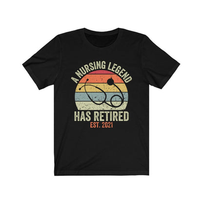 Retired Nurse 2025 Shirt, Retirement Gift for Nurse, A Nursing Legend Has Retired, Funny Retired Shirt for Nurse, Retro Retired Nurse Tee