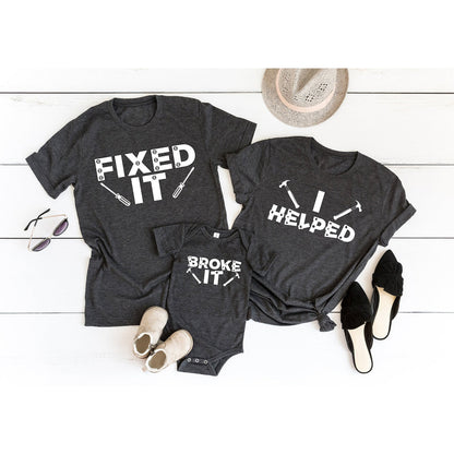 Broke It Fixed It Father Son Matching Shirts , Fathers Day Dad Matching Shirts, Dad Gift From Wife, Family Tools Shirt, Father Son Shirts