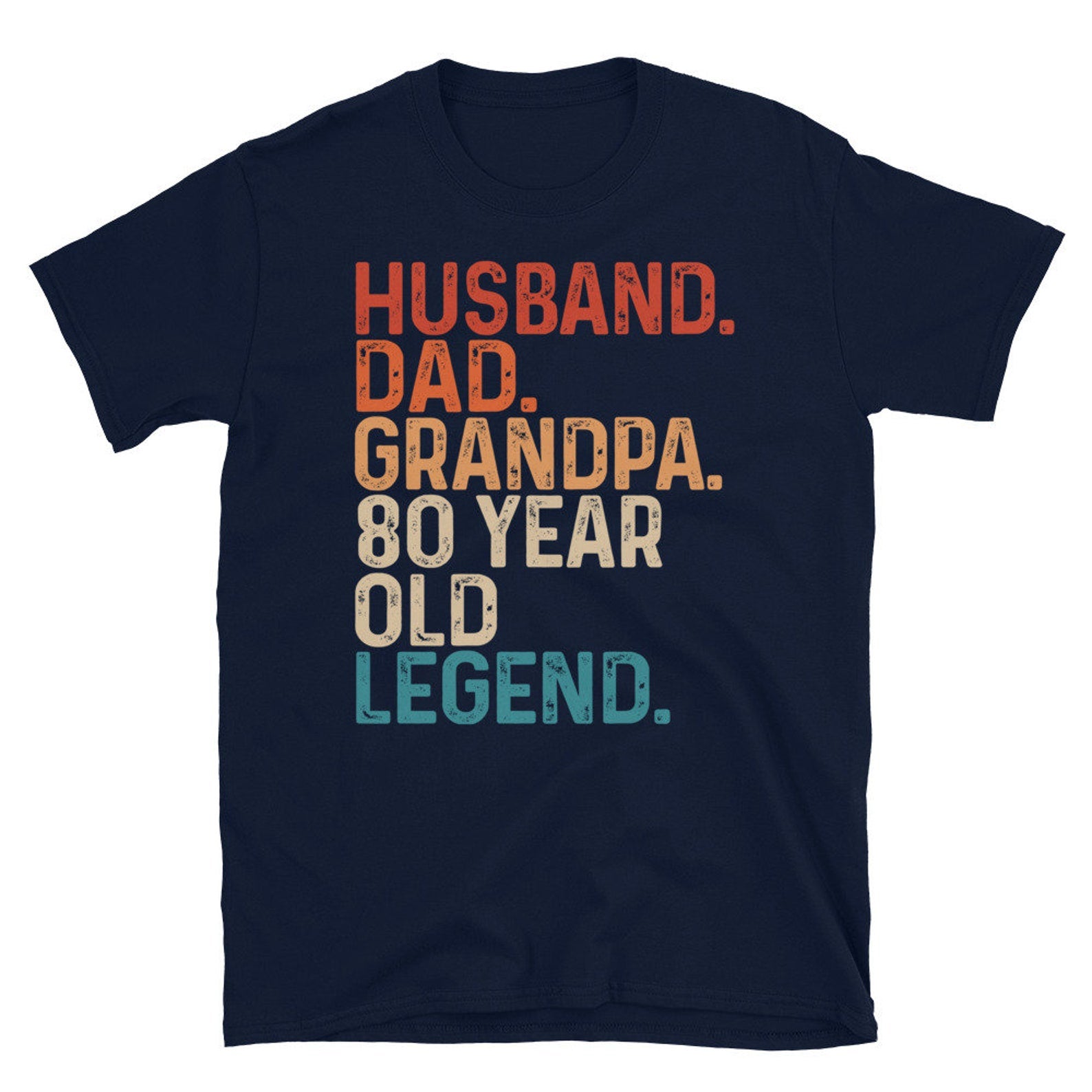 80th Birthday T-Shirt - Husband, Dad, Grandpa - 80 Year Old Legend