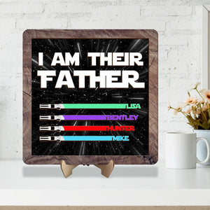 Personalized I Am Their Father Sign, Custom Lightsaber Sign, Personalized Gift, Gift For Dad, Custom Gift for Dad, Fathers Day Gift
