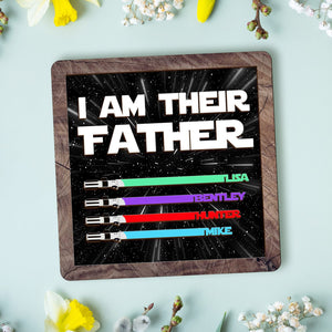 Personalized I Am Their Father Sign, Custom Lightsaber Sign, Personalized Gift, Gift For Dad, Custom Gift for Dad, Fathers Day Gift