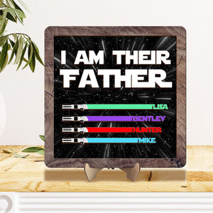Personalized I Am Their Father Sign, Custom Lightsaber Sign, Personalized Gift, Gift For Dad, Custom Gift for Dad, Fathers Day Gift