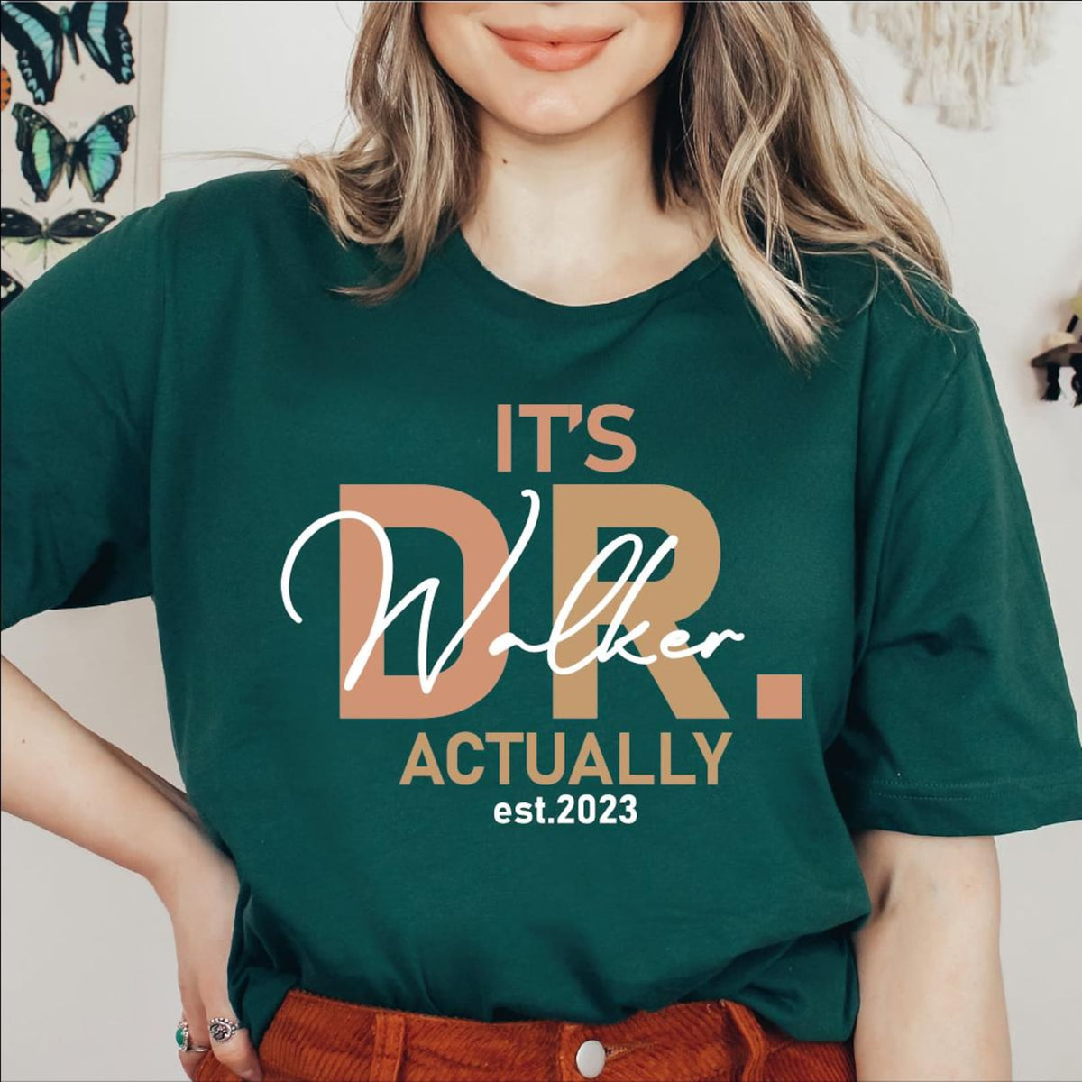 Its Dr Actually Shirt, Custom Doctor Tshirt, Custom Phd Graduation Tee, Doctor Est Shirt, MD Shirt, PHD Shirt, New Doctor Gift, PHD Gift