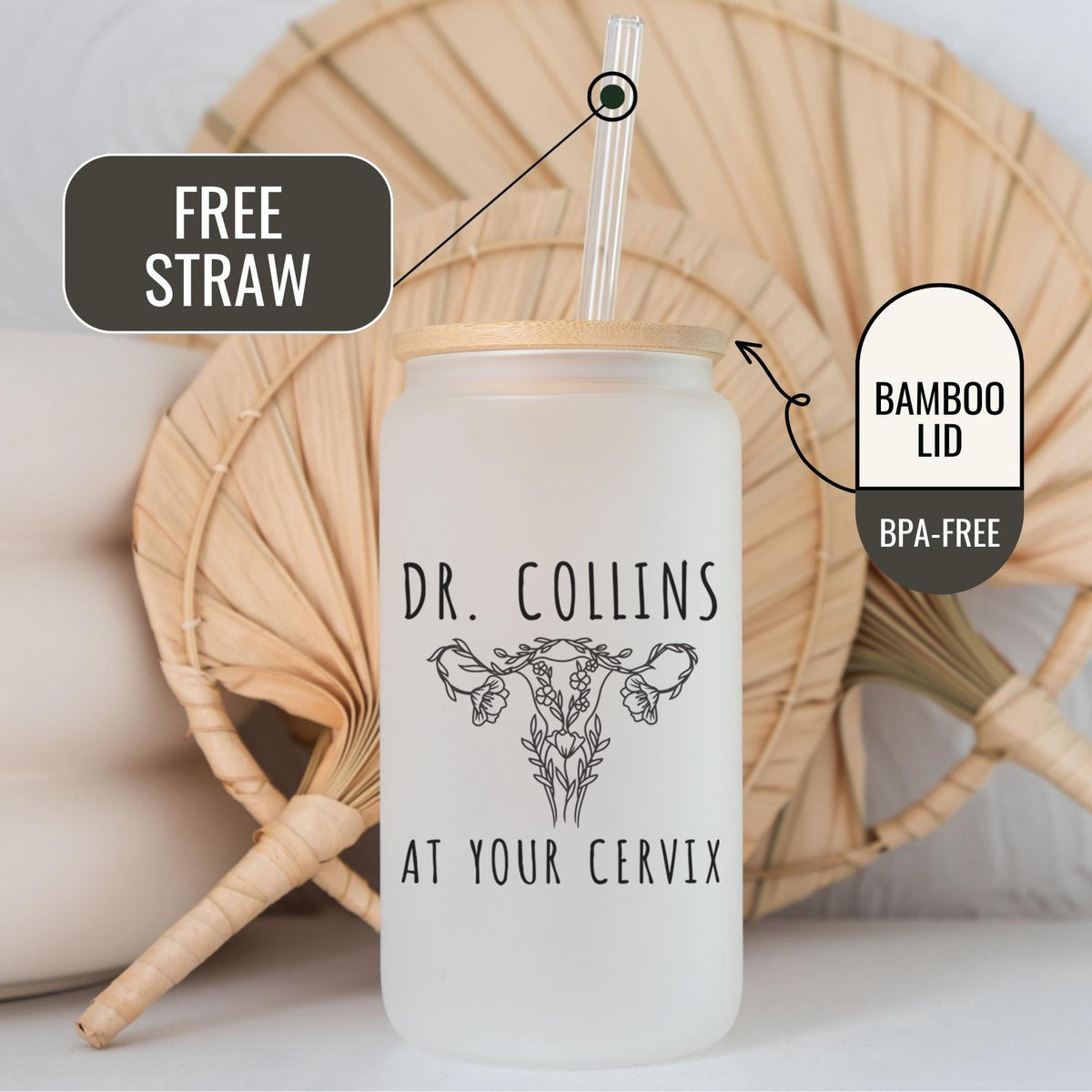 At Your Cervix OBGYN Glass Tumbler, Obgyn Iced Coffee Cup, OBGYN Glass Can with Lid and Straw