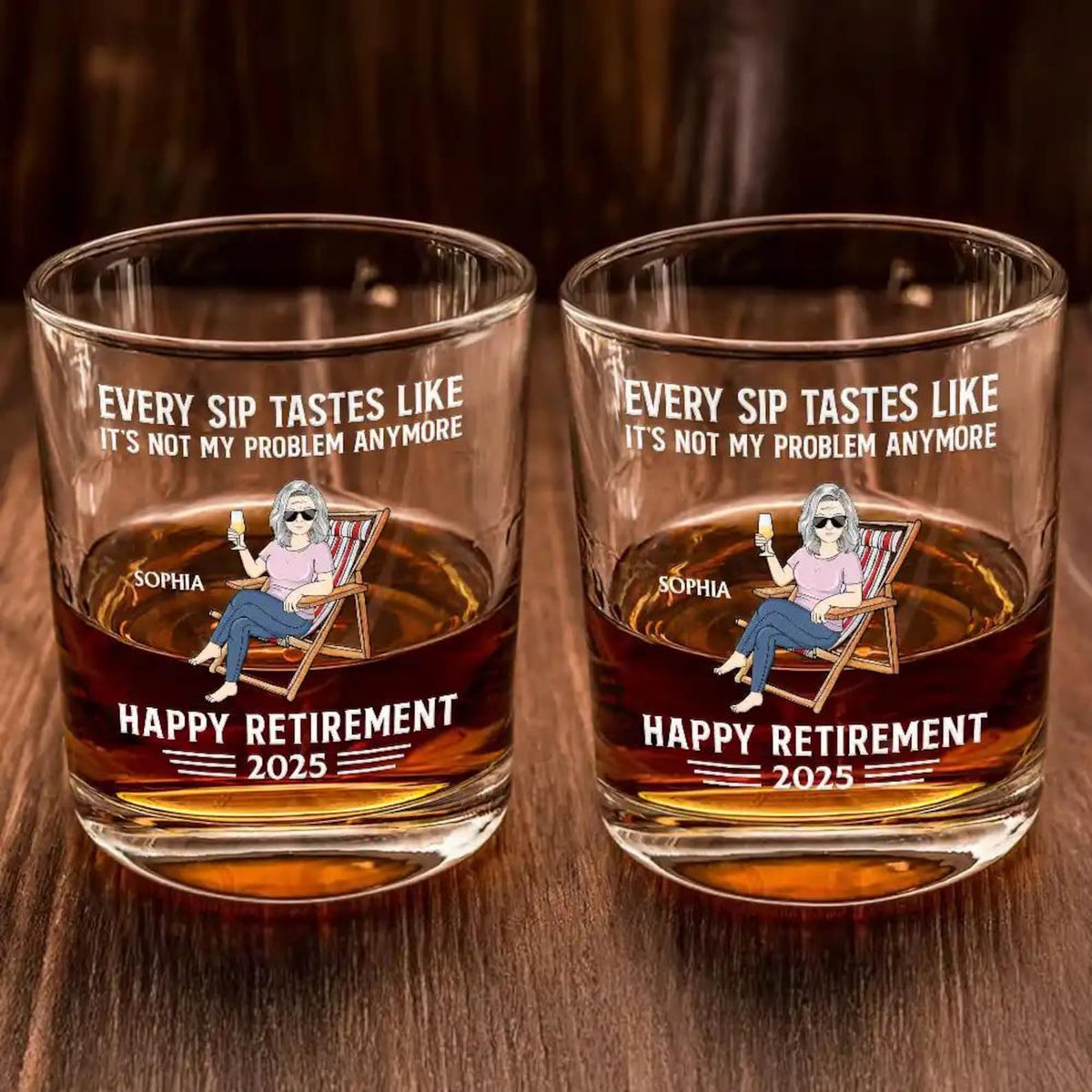 Every Sip Tastes Like It's Not My Problem Anymore Retirement Personalized Whiskey Glass, Funny Retirement Cocktail Glass, Custom Gifts 2025